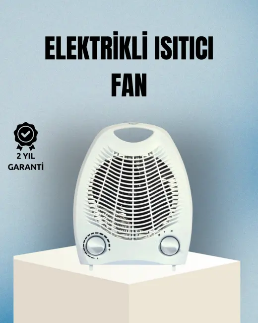 Fanlı Elektrikli Isıtıcı – 3 Kademeli Isı Ayarı ve Güvenli Kullanım
