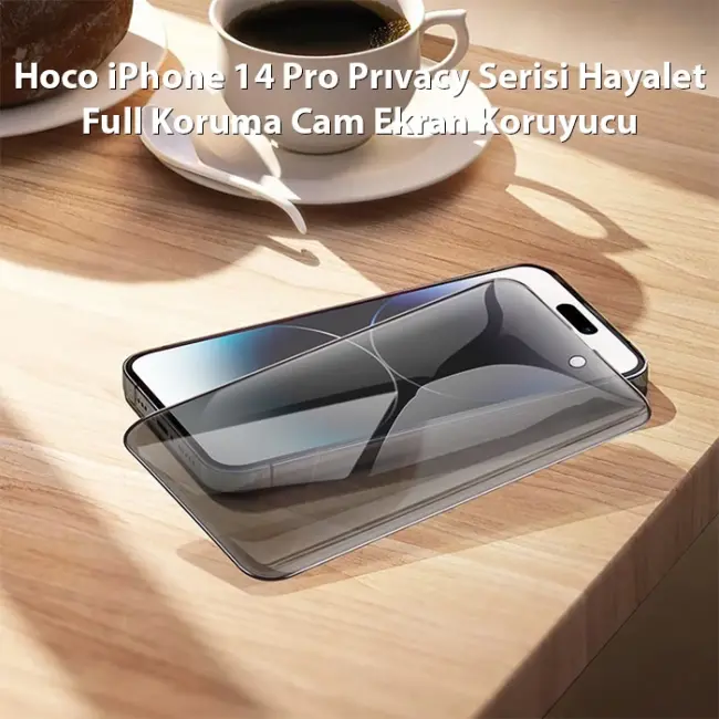 Hoco iPhone 14 Pro Prıvacy Serisi Hayalet Full Koruma Cam Ekran Koruyucu-(5775)